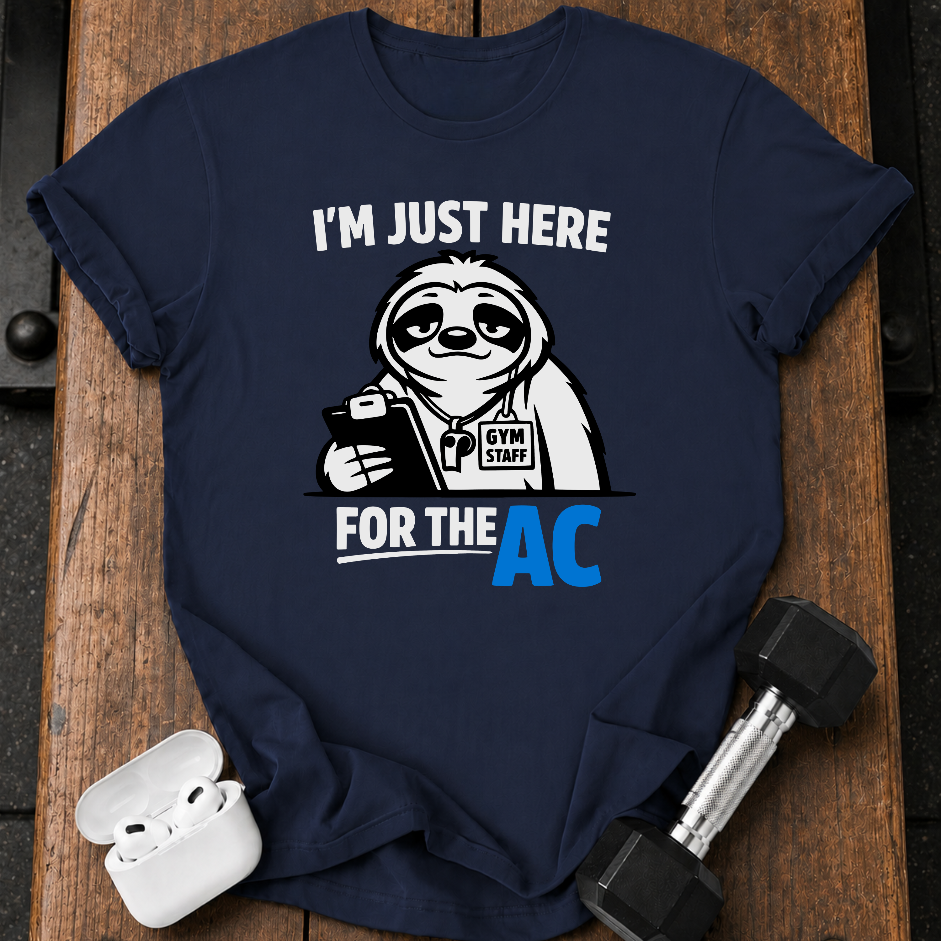 Gym For The AC T-Shirt