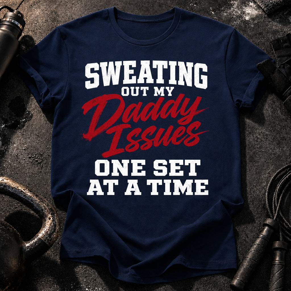 Sweating Daddy Issues T-Shirt