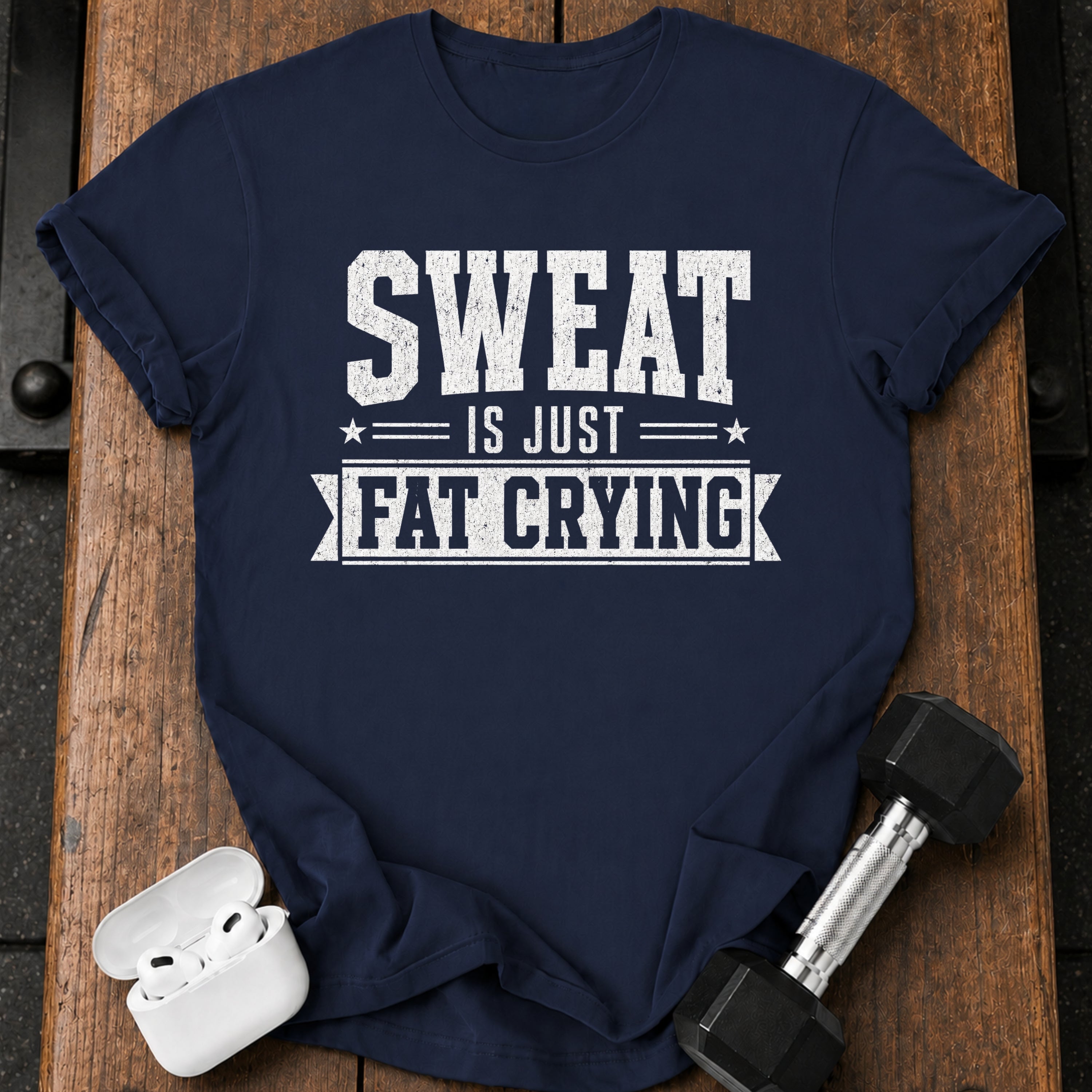 Sweat Is Crying T-Shirt