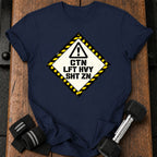 Lift Heavy Warning T-shirt