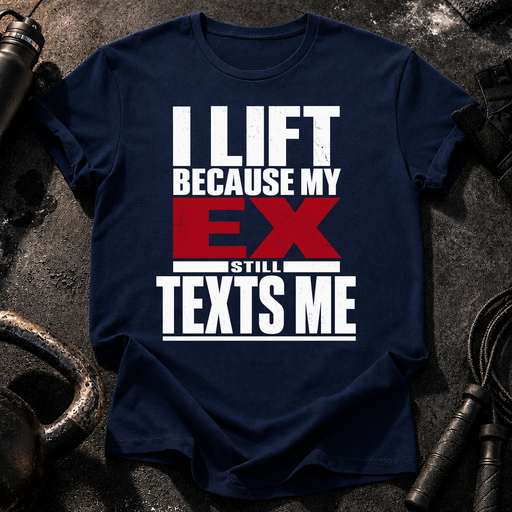 Ex Texts Me T-Shirt
