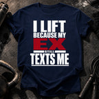 Ex Texts Me T-Shirt