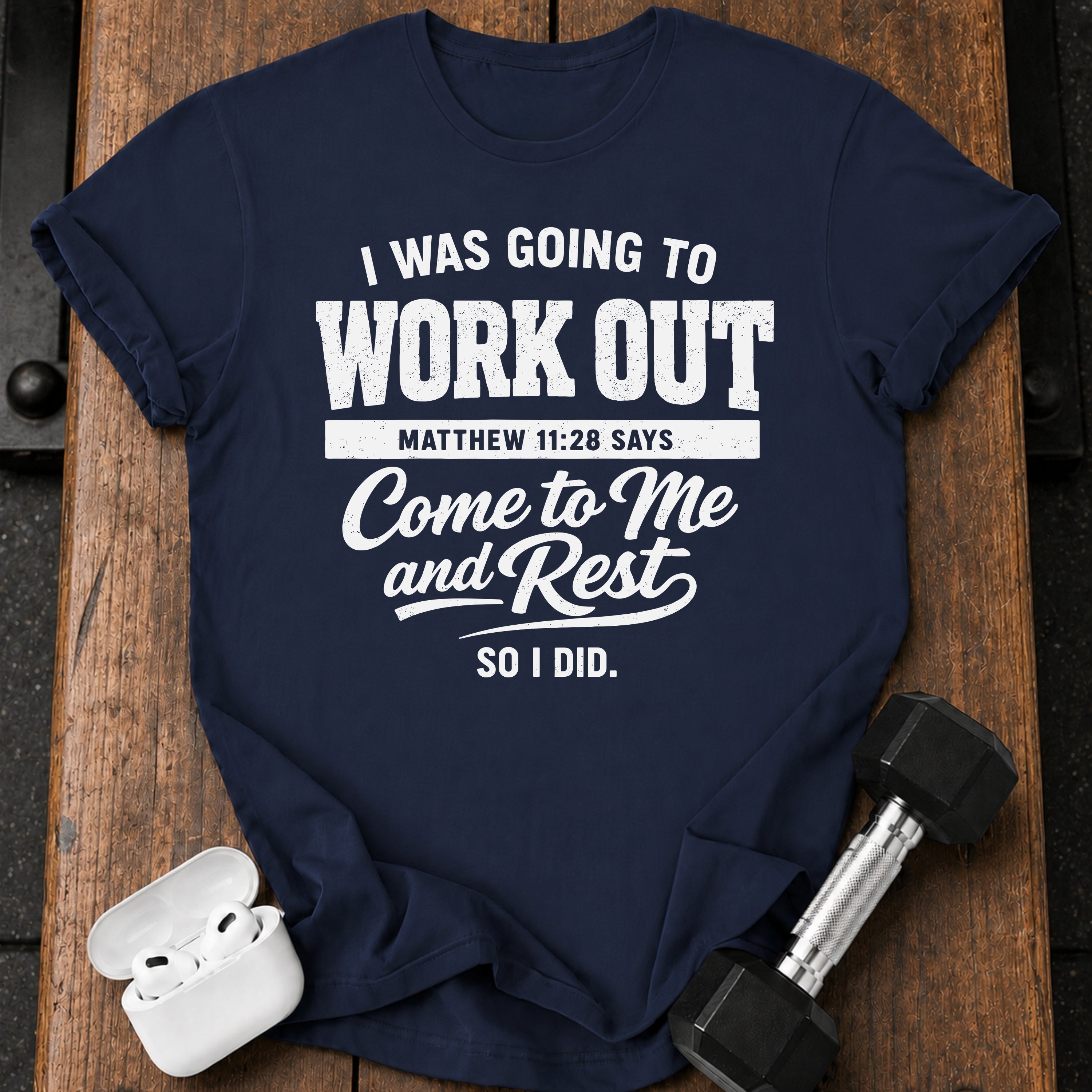 Workout Then Rest T-Shirt