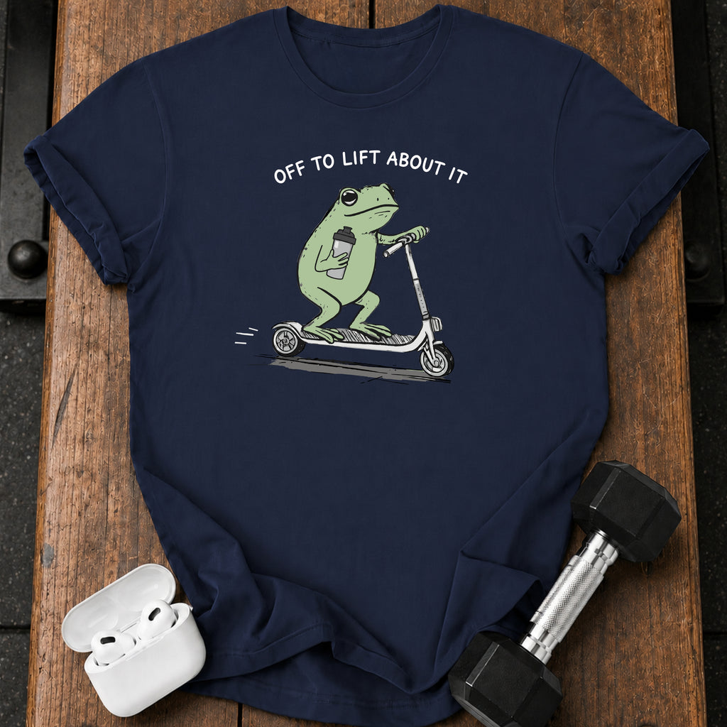 Off to Lift About It T-Shirt