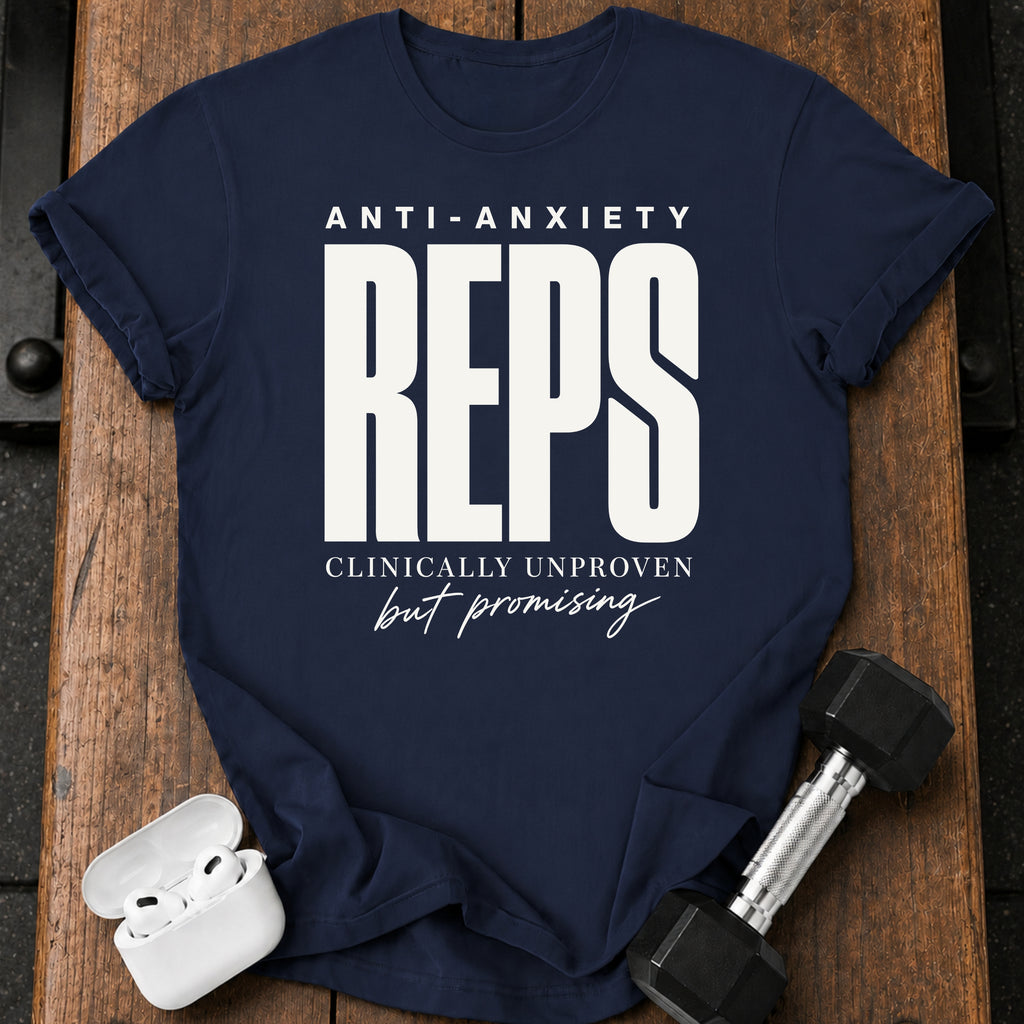 Anti-Anxiety Reps T-Shirt