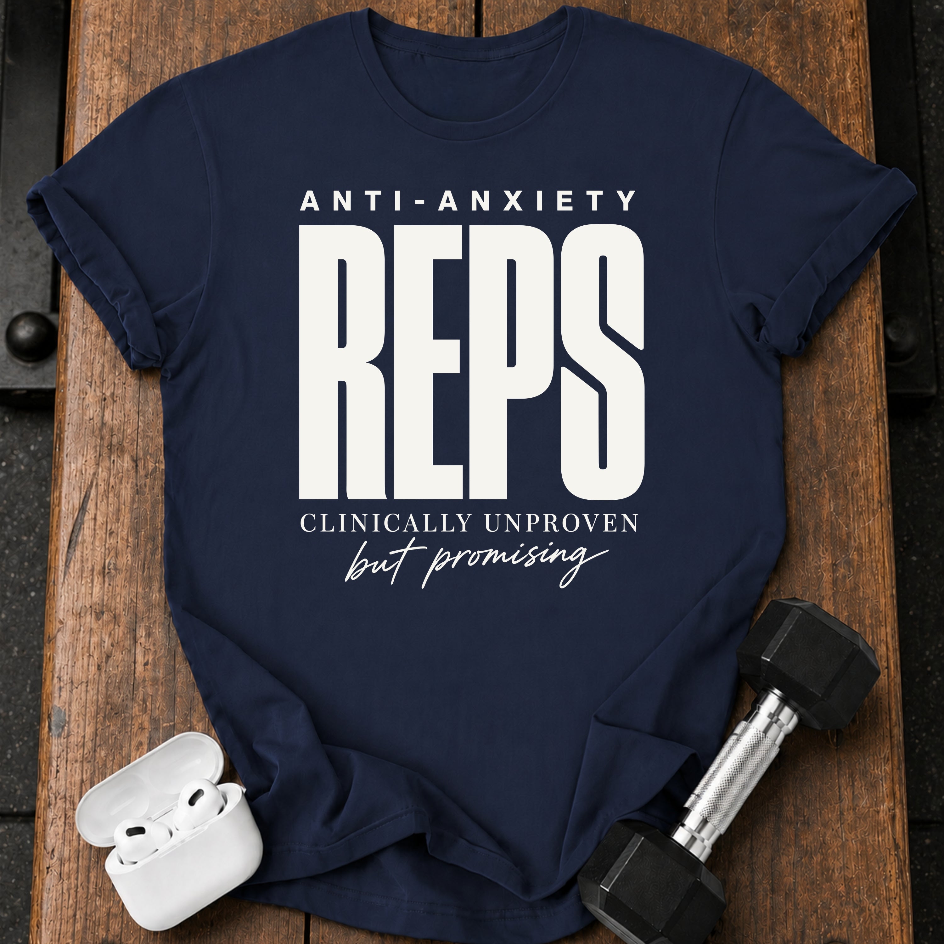 Anti-Anxiety Reps T-Shirt
