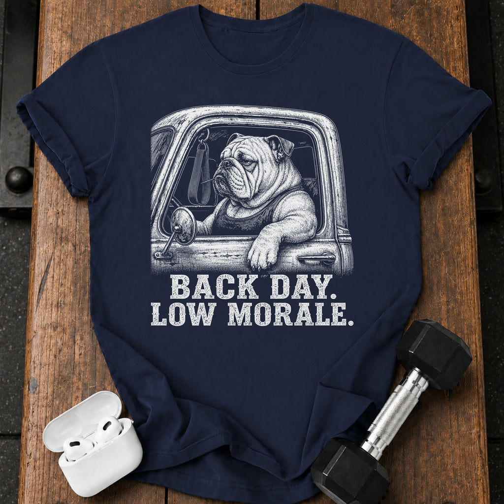 Low Morale Back Day T-Shirt