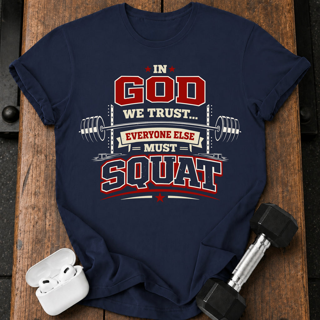 In God We Trust Squat T-Shirt