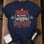 In God We Trust Squat T-Shirt