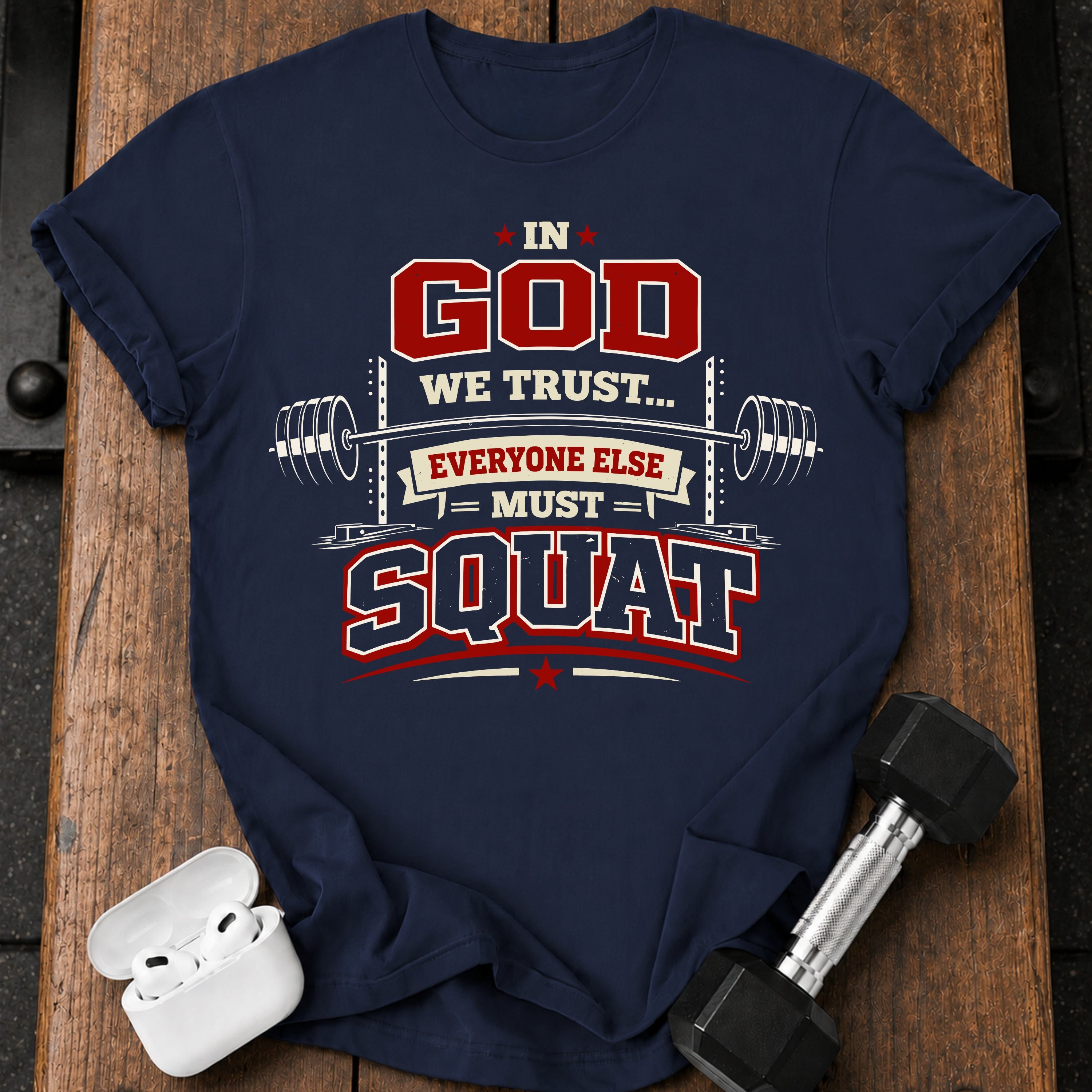 In God We Trust Squat T-Shirt