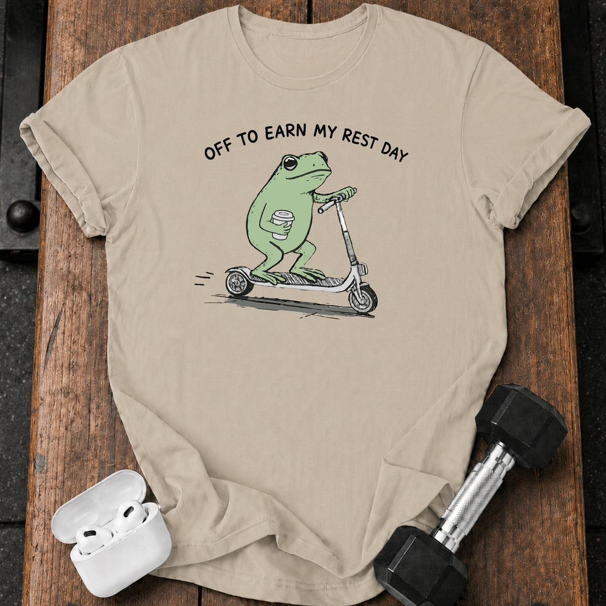 Earn My Rest Day Frog T-Shirt