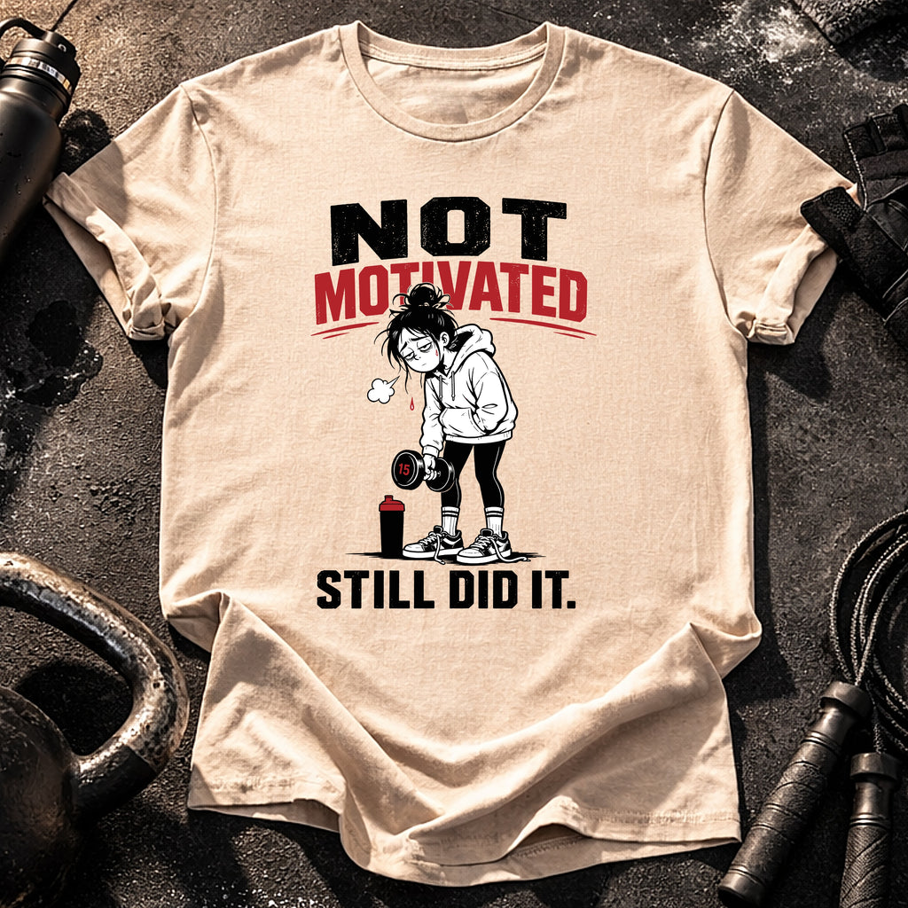 Women's Not Motivated T-shirt