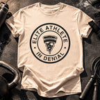 Elite Athlete Denial T-Shirt