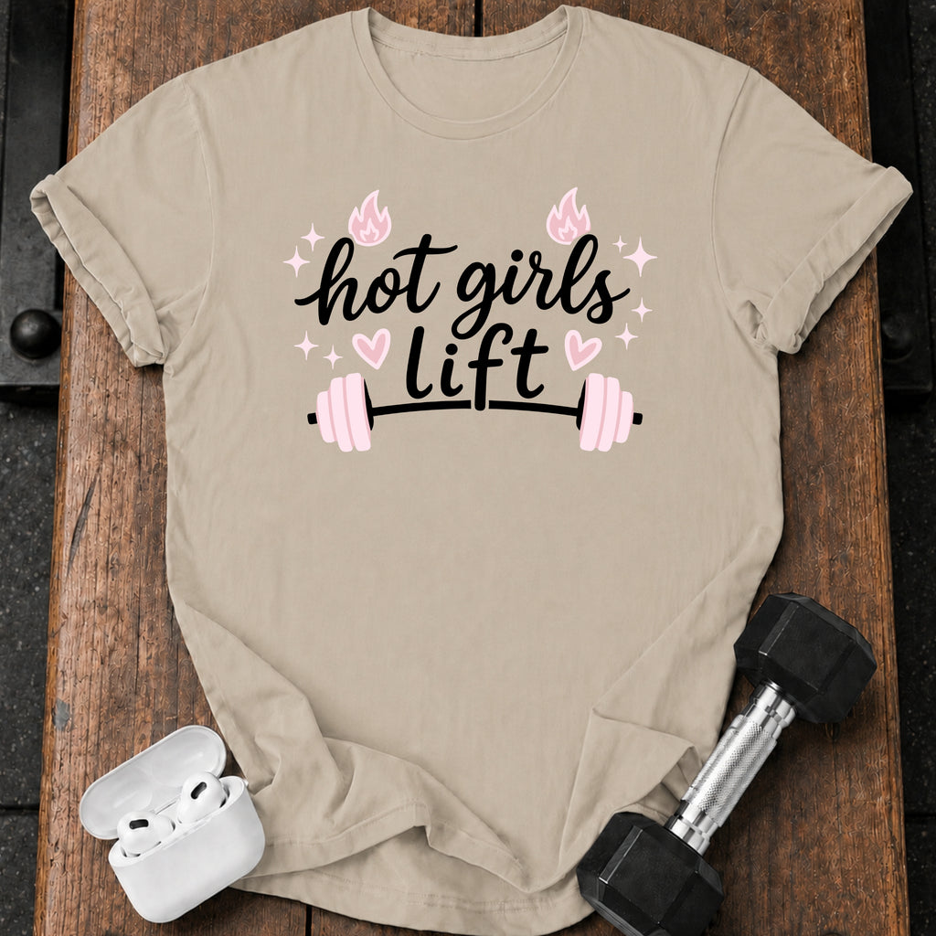 Hot Girls Lift T-Shirt