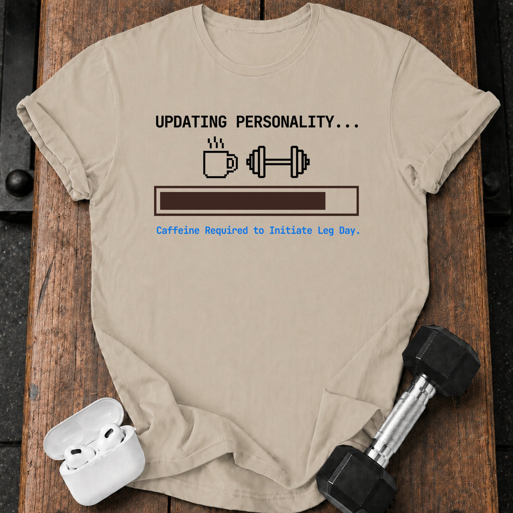 Updating Personality Gym T-Shirt