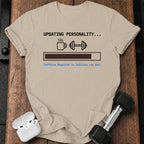 Updating Personality Gym T-Shirt