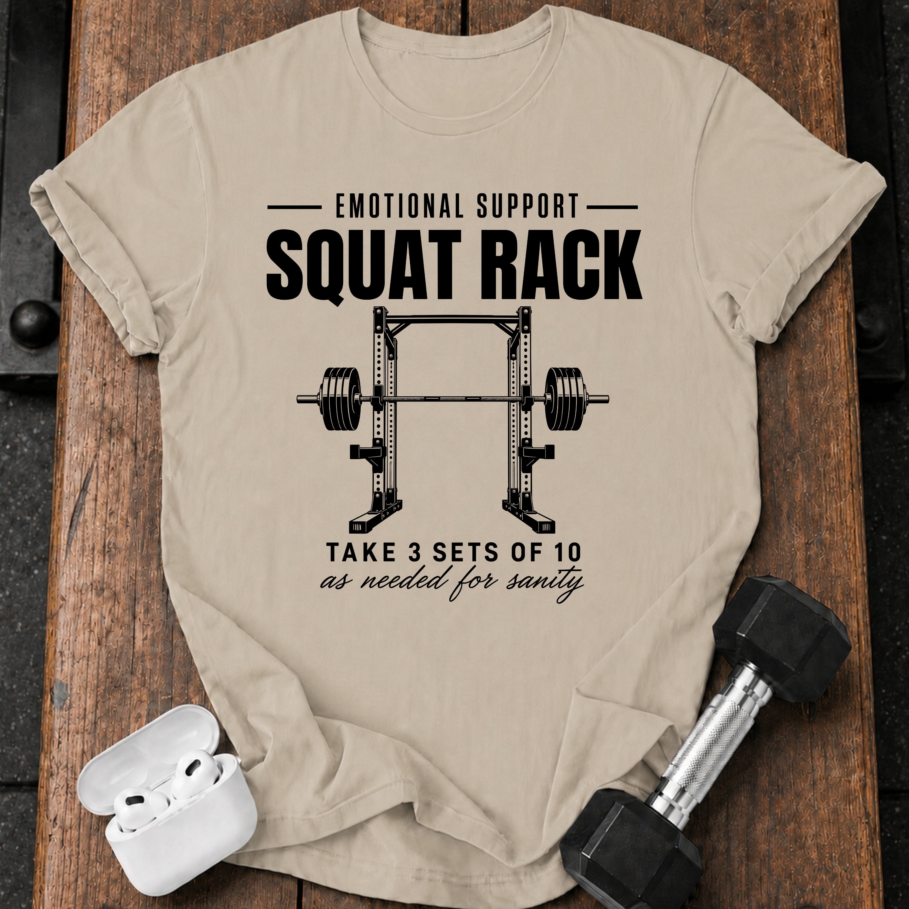 Emotional Support Squat Rack T-Shirt