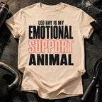 Leg Day Support Animal T-Shirt