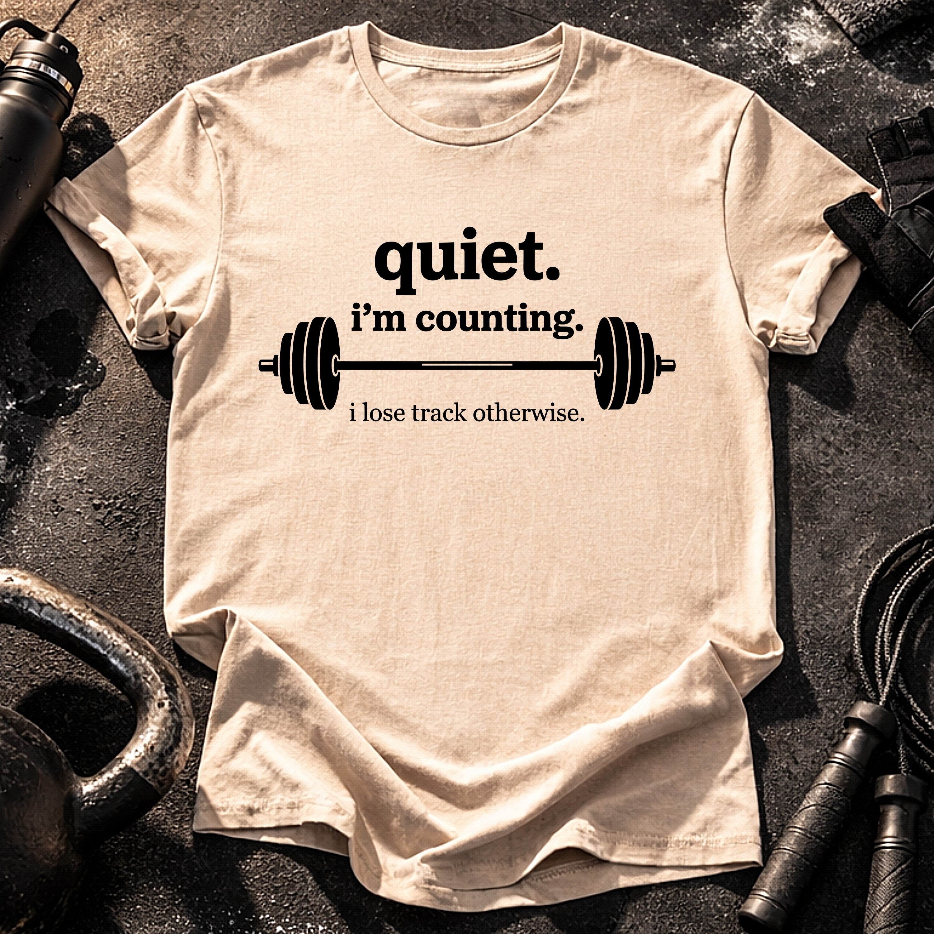 Quiet I’m Counting T-Shirt