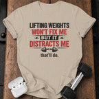 But It Distracts Me T-Shirt