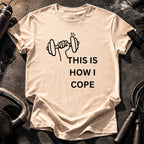 This Is How I Cope T-Shirt