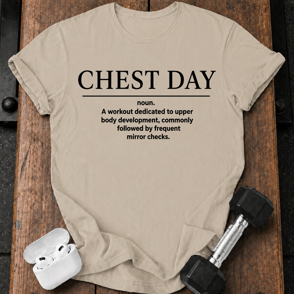 Chest Day Definition T-Shirt