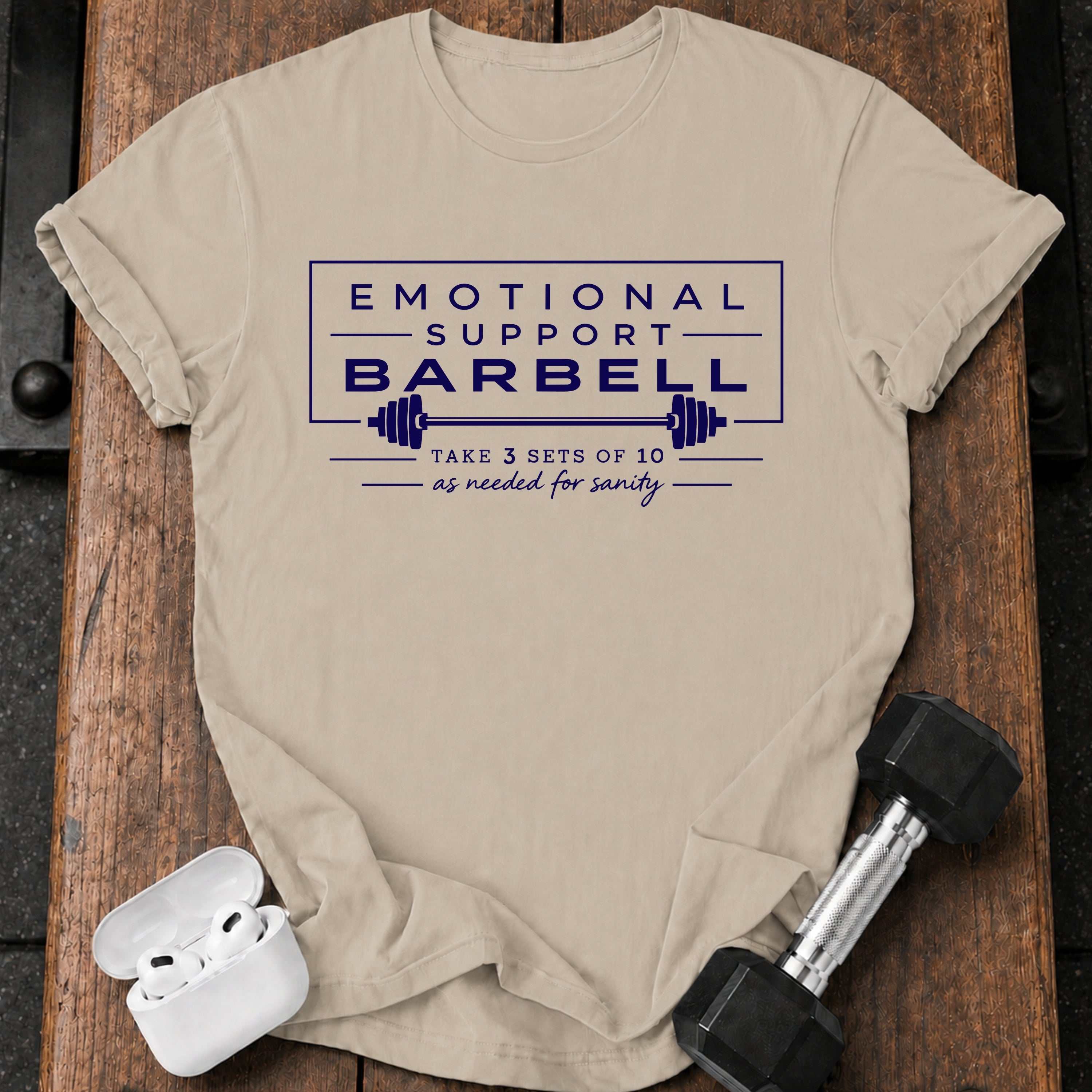 Emotional Support Barbell T-Shirt