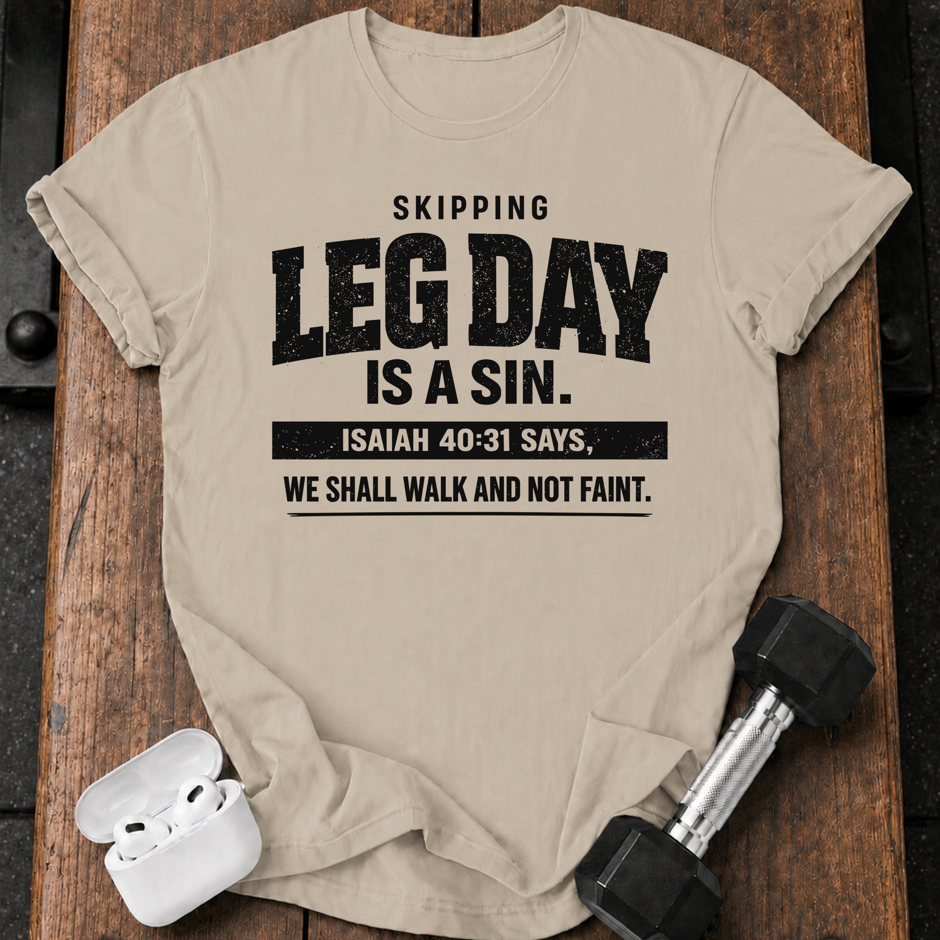 Skipping Leg Day Sin T-Shirt
