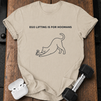 Hoomans Ego Lifting T-Shirt