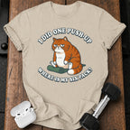One Push Up Cat T-Shirt