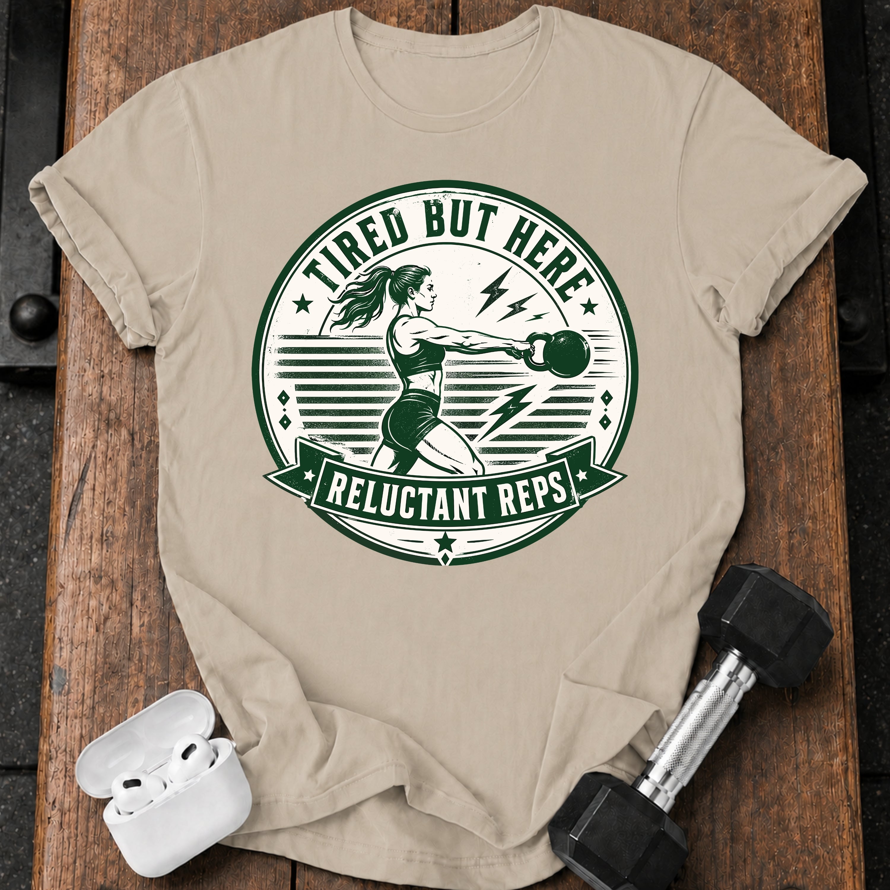 Women's Tired But Here T-Shirt