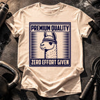 Zero Effort Given T-Shirt