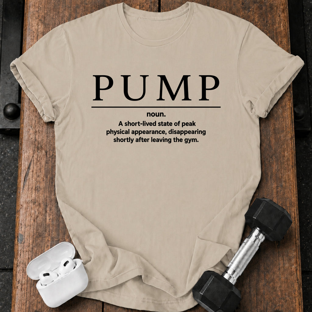 Pump Definition T-Shirt