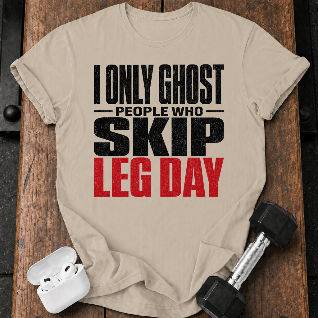 Ghost Leg Day Skippers T-Shirt