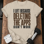 Deleting Apps Failed T-Shirt