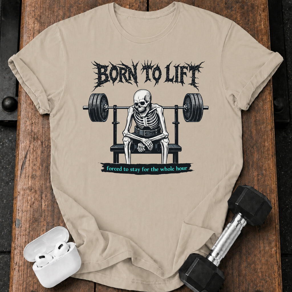 Born To Lift T-Shirt