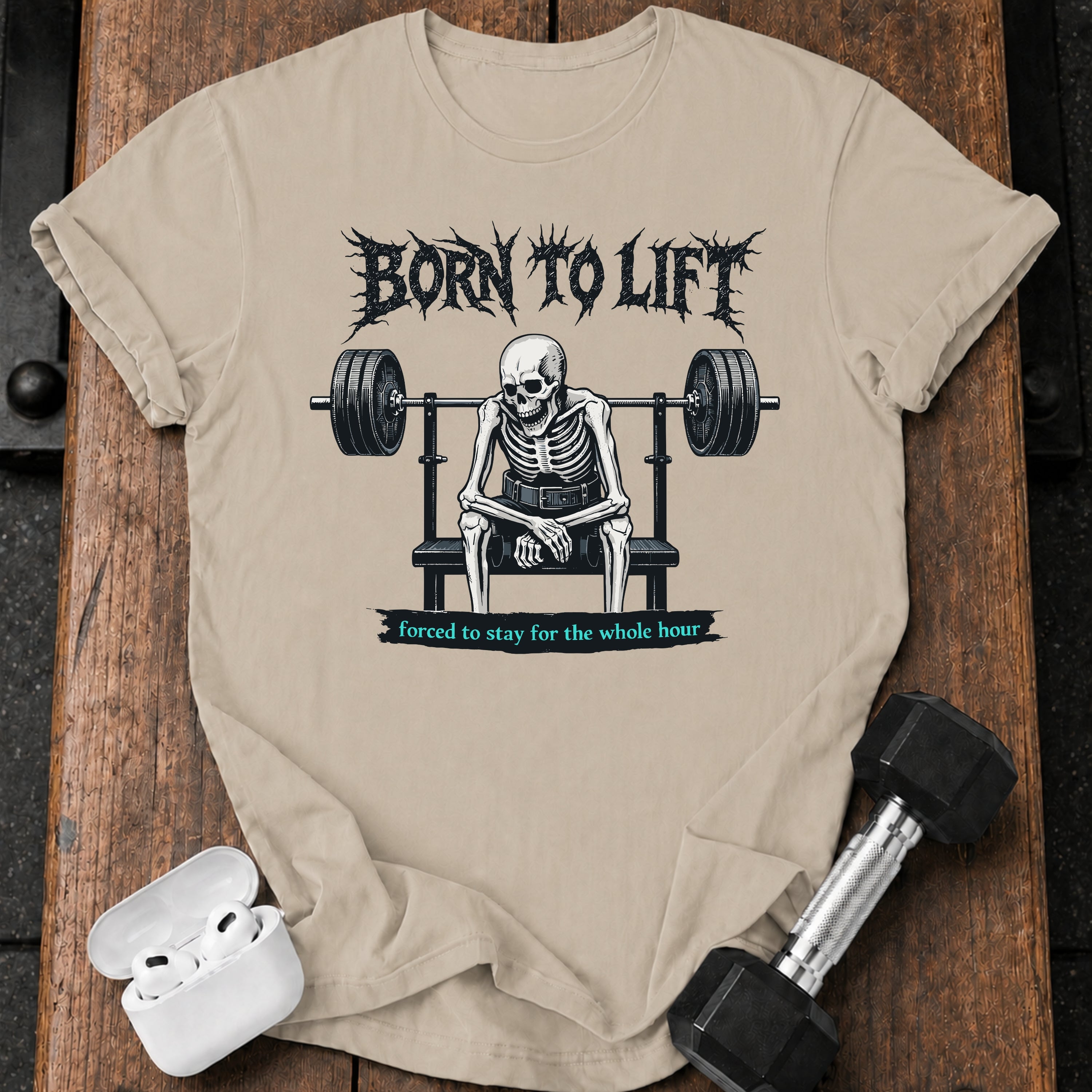 Born To Lift T-Shirt