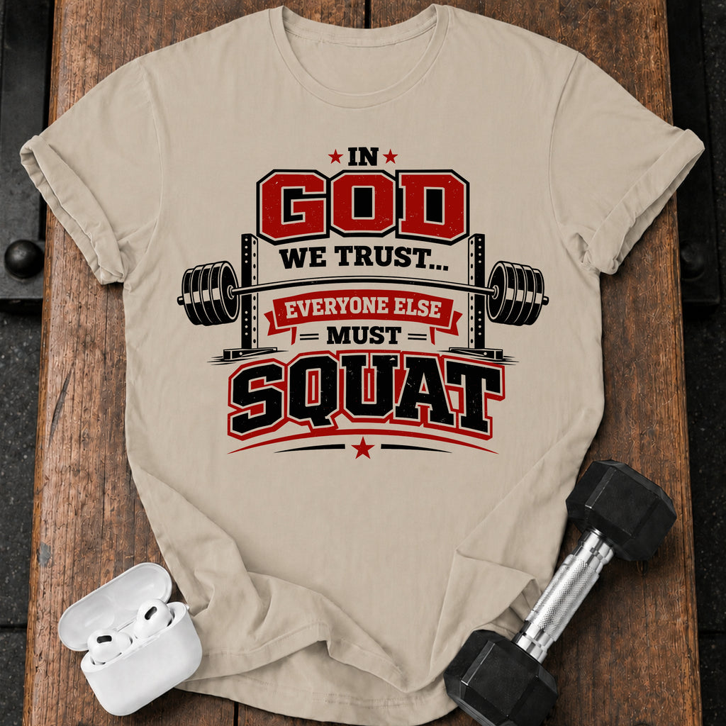 In God We Trust Squat T-Shirt