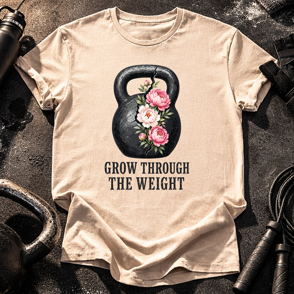 Grow Through The Weight T-Shirt
