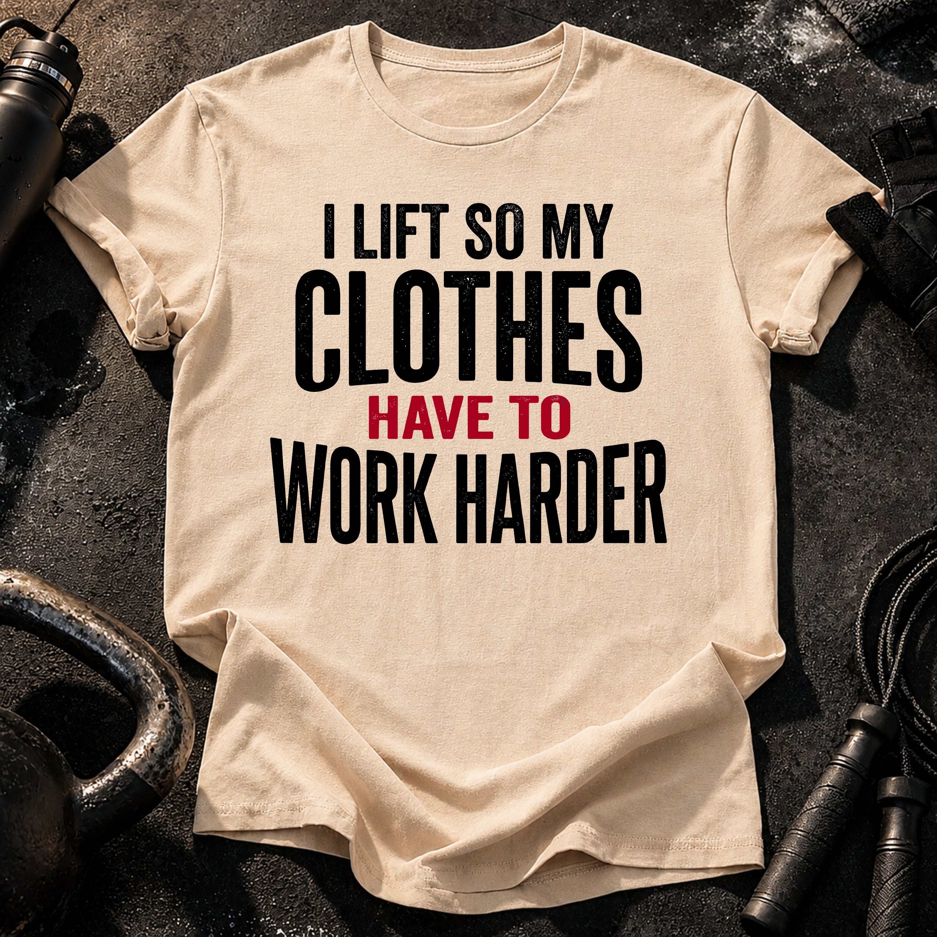 Clothes Work Harder T-Shirt
