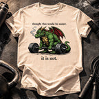 It Is Not Easy T-Shirt