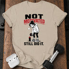 Women's Not Motivated T-shirt