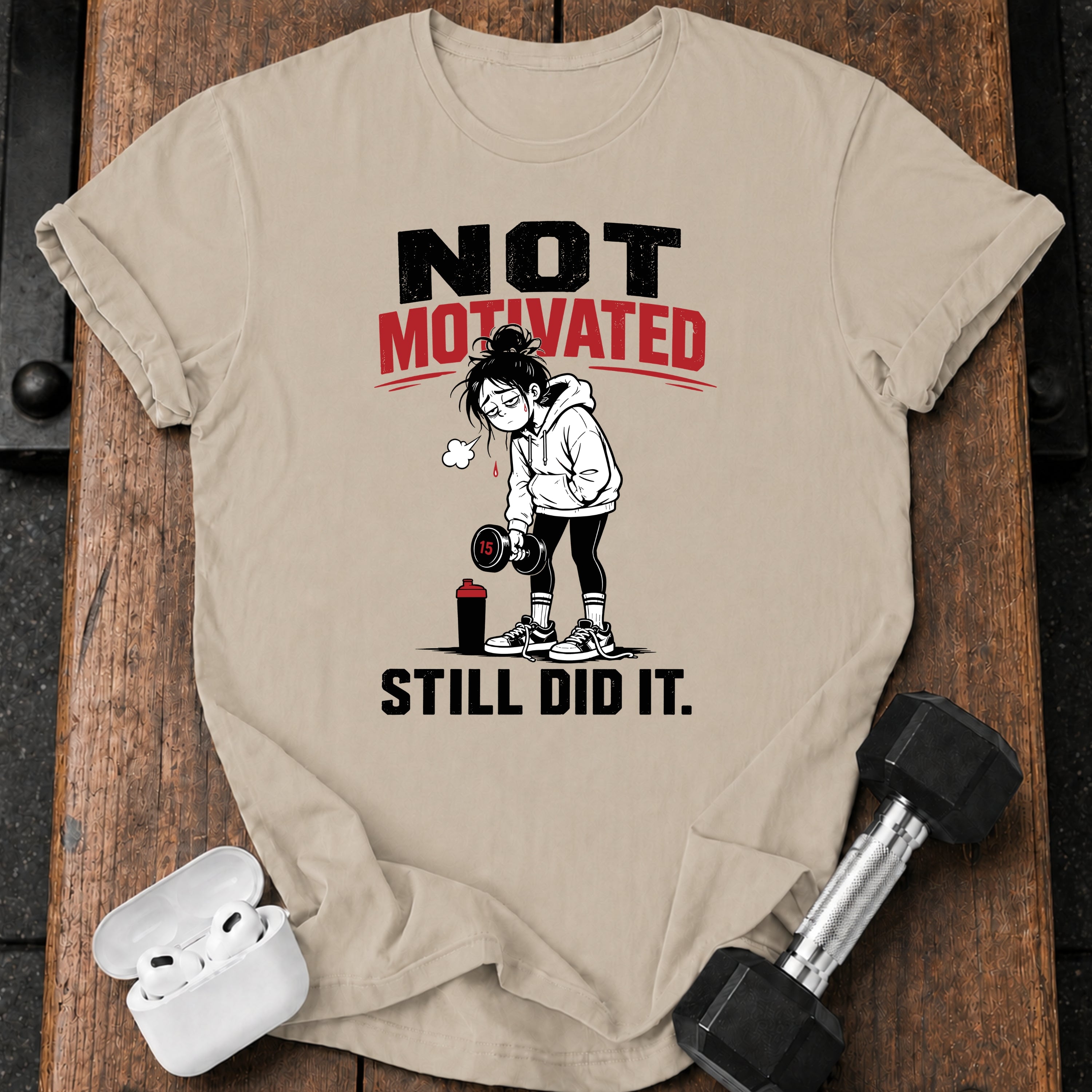 Women's Not Motivated T-shirt