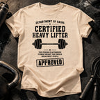 Certified Heavy Lifter T-Shirt