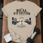 Real VIP Section T-Shirt