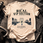 Real VIP Section T-Shirt