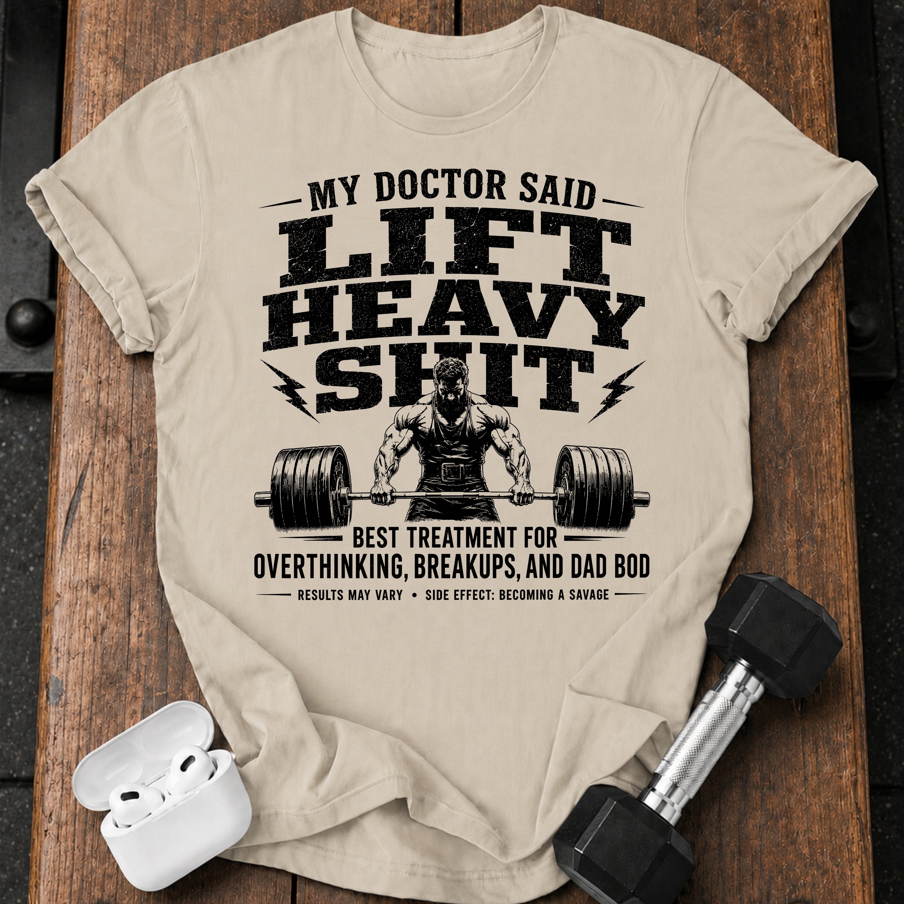 Men's My Doctor Said T-Shirt