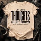 Until Thoughts Quite Down T-Shirt