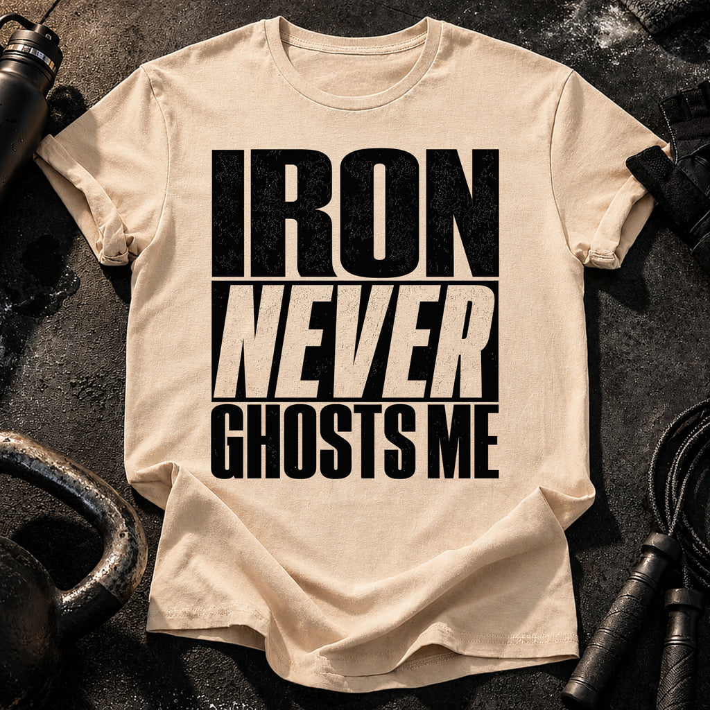 Iron Never Ghosts T-Shirt