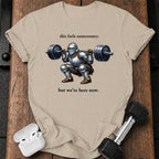 We’re Here Now T-Shirt